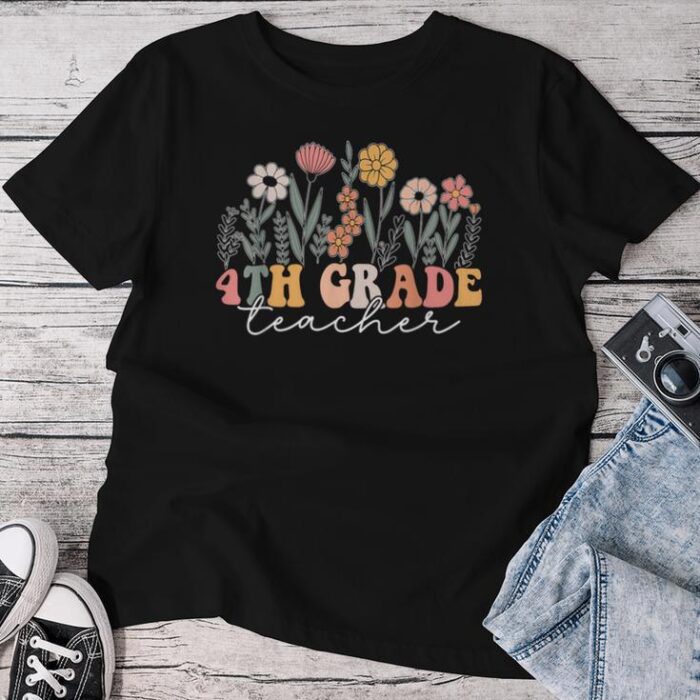 4Th Grade Teacher Wildflower Floral Back To School Unisex T-shirt