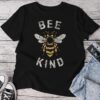 Be Kind Inspirational Kindness Cute Bee Graphic Unisex T-shirt