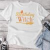 Birthday Witch Scary Halloween For And Girls Unisex T-shirt