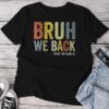 Bruh We Back 2Nd Grade Back To School Second Grade Unisex T-shirt