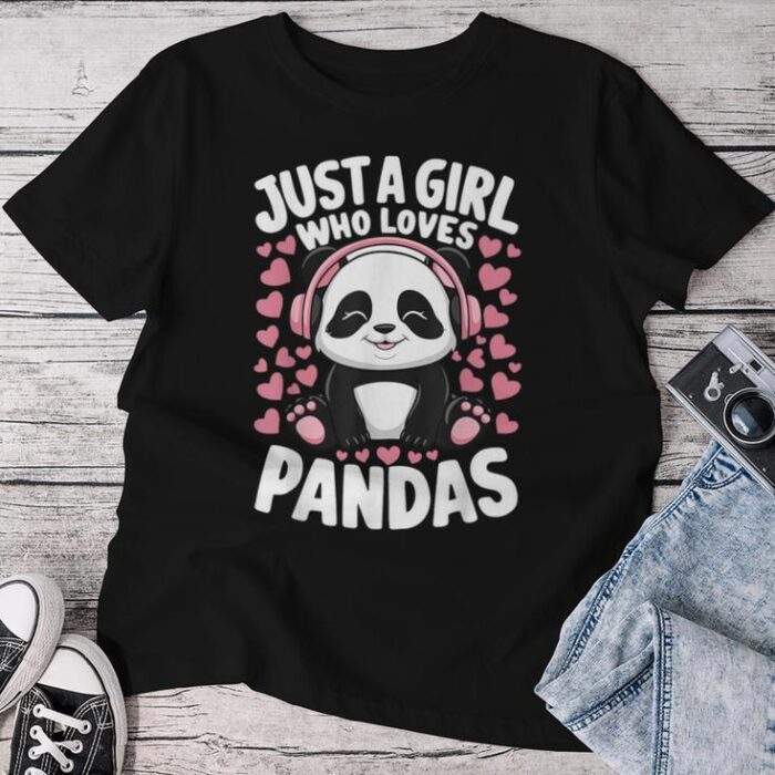 Cute Panda Just A Girl Who Loves Pandas Unisex T-shirt