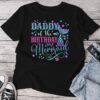 Daddy Of The Birthday Mermaid Girl Bday Party Squad Family Unisex T-shirt