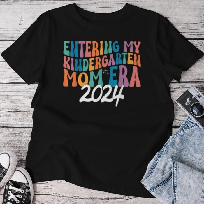 Entering My Kindergarten Mom Era 2024 Matching Unisex T-shirt