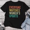 Everyone Watches Sports Unisex T-shirt