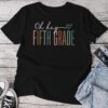 Fifth Grade Oh Hey Retro Back To School 5Th Grade Unisex T-shirt