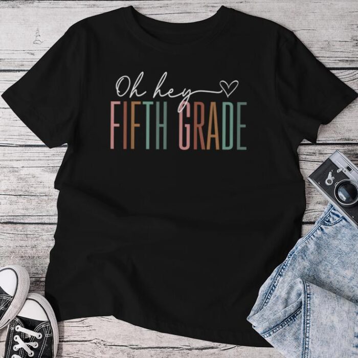 Fifth Grade Oh Hey Retro Back To School 5Th Grade Unisex T-shirt