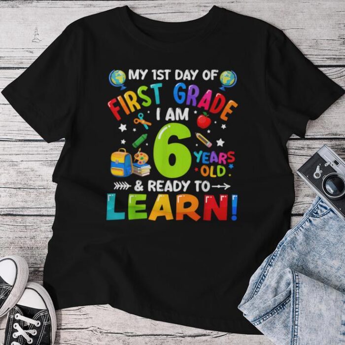 First 1St Grade First Day Of School Back To School Unisex T-shirt