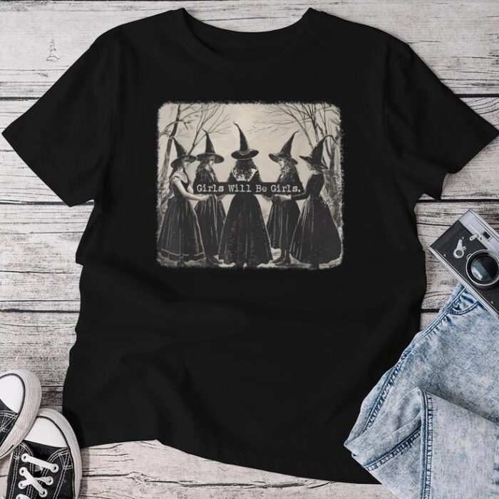 Girl Will Be Girl Witch Witchy Vibes Unisex T-shirt