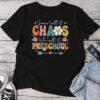 Groovy Some Call It Chaos We Call It Preschool Teachers Unisex T-shirt