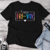 Happy Fri-Yay Fri Yay Teacher Student Friday Weekend Unisex T-shirt