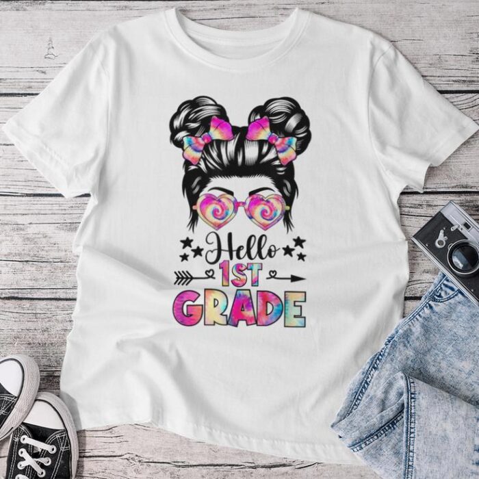 Hello First 1St Grade Messy Bun First Day Of School Girls Unisex T-shirt