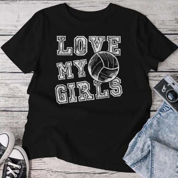 I Love My Girls Volleyball For Moms Dad & Coaches Unisex T-shirt