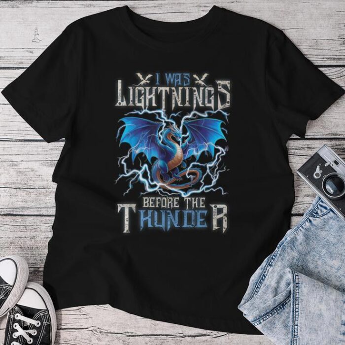 I Was Lightnings Before The Thunder Dragons Lover Unisex T-shirt