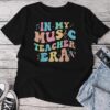 In My Music Teacher Era Back To School Squad Music Teacher Unisex T-shirt