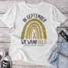 In September We Wear Gold Childhood Cancer Awareness Rainbow Unisex T-shirt