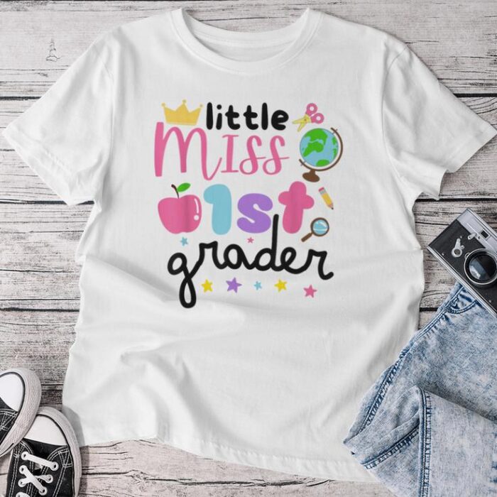 Little Miss 1St Grader First Day Of School 1St Grade Girl Unisex T-shirt