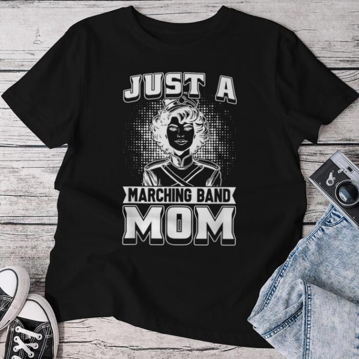 Marching Band Mother Musician Just A Marching Band Mom Unisex T-shirt