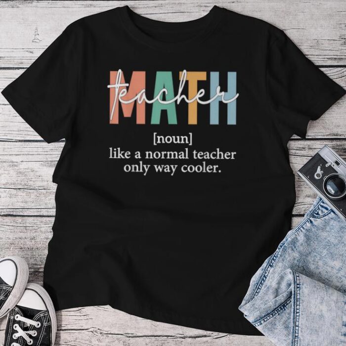 Math Teacher Definition For Mathematics Professor Unisex T-shirt