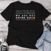 Mind Your Own Damn Business We Are Not Going Back Walz Unisex T-shirt