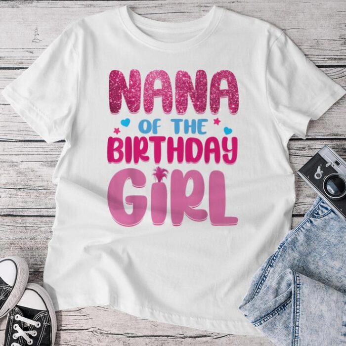 Nana Of The Birthday Girl Family Party Decorations Unisex T-shirt