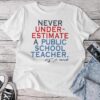 Never Underestimate A Public School Teacher Coach Quote Unisex T-shirt