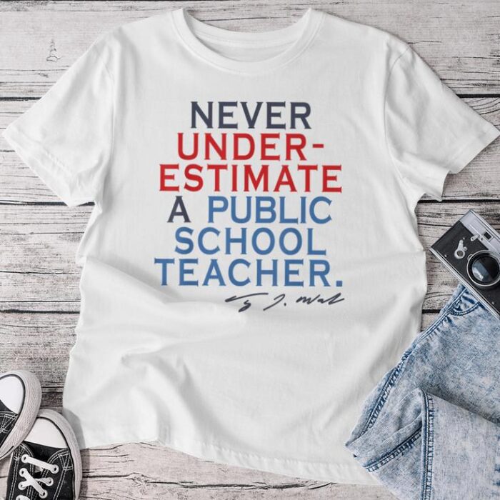 Never Underestimate A Public School Teacher Coach Quote Unisex T-shirt