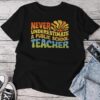 Never Underestimate A Public School Teacher Public Education Unisex T-shirt