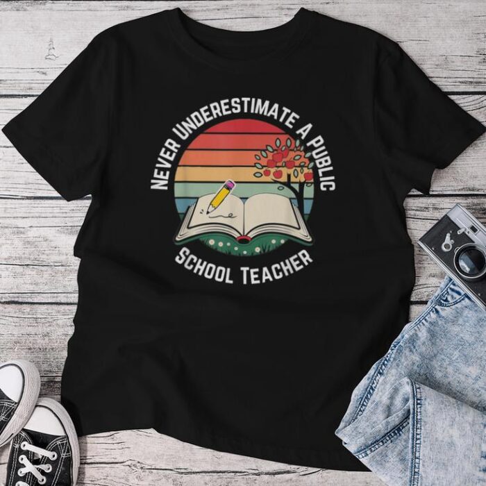 Never Underestimate A Public School Teacher Retro Vintage Unisex T-shirt