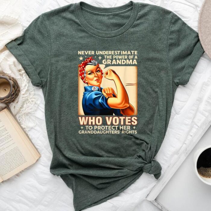 Never Underestimate The Power Of A Grandma Who Votes Unisex T-shirt