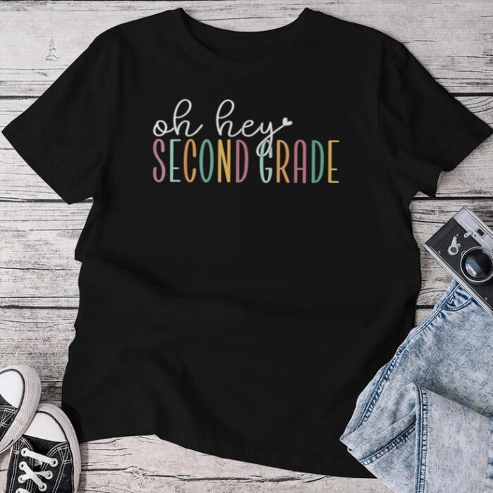 Oh Hey Second Grade Cute 2Nd Grade Team Students Teachers Unisex T-shirt