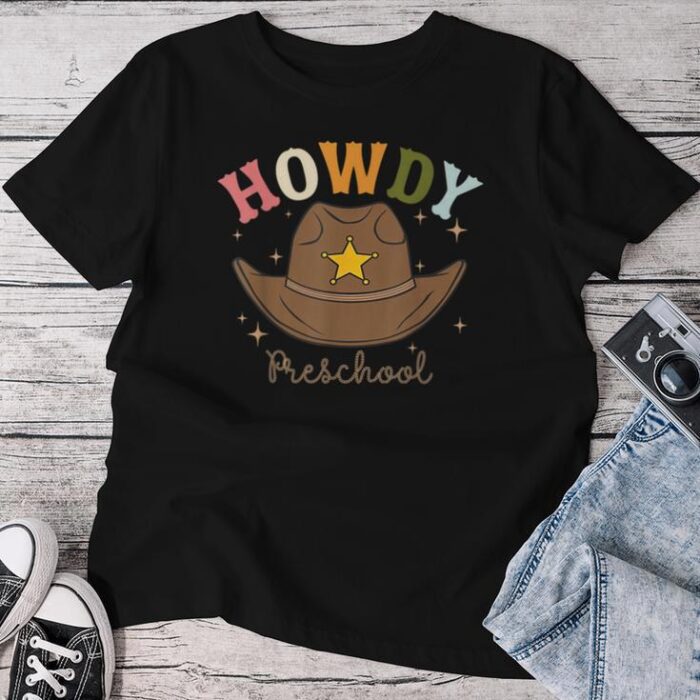 Preschool Teacher Rodeo Country Western Howdy Preschool Unisex T-shirt