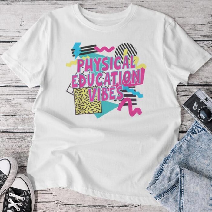 Retro Physical Education Vibes Gym Teacher Phys Ed Teacher Unisex T-shirt