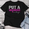 Retro Put A Woman In Charge Unisex T-shirt