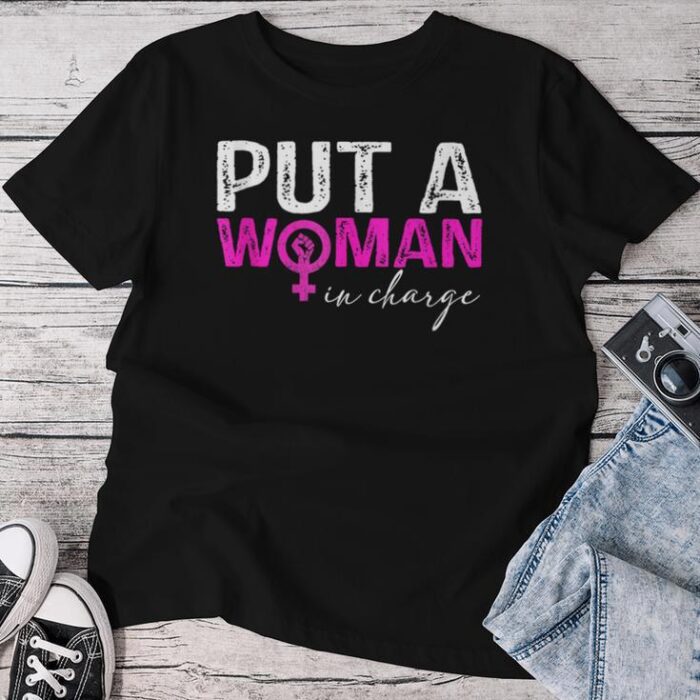 Retro Put A Woman In Charge Unisex T-shirt