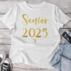 Senior 25 Class Of 2025 Graduation Graduate School Womens Unisex T-shirt