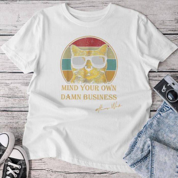 Vintage Cat Mind Your Own Damn Business Cat Lady Unisex T-shirt