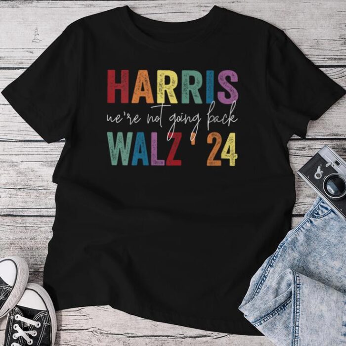 We're Not Going Back Kamala Harris Lgbt Tim Walz Unisex T-shirt