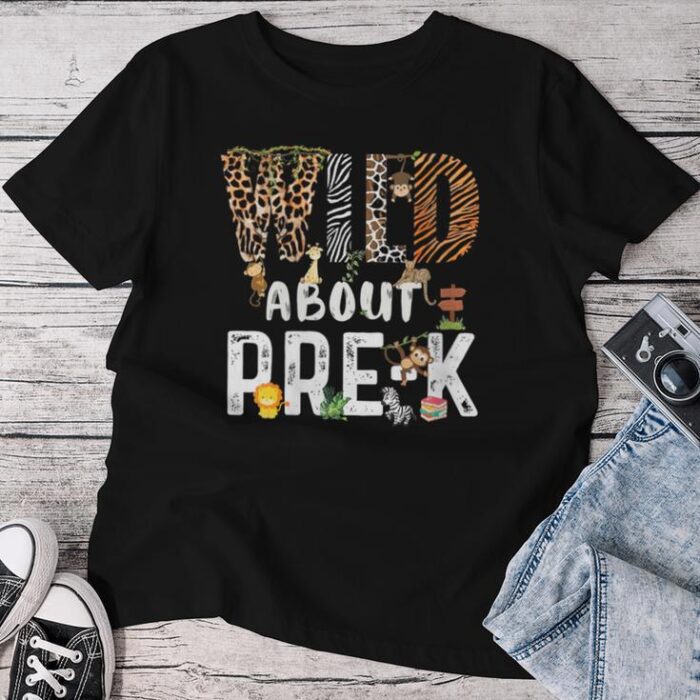 Wild About Pre-K Safari Jungle Back To School Unisex T-shirt